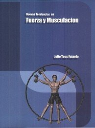 Nuevas tendencias en fuerza y musculación